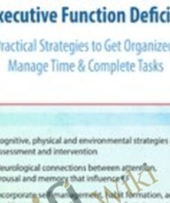 Turning “I Can’t” into “I Can!” for Kids with Executive Function Deficits: Practical Strategies to Get Organized, Manage Time & Complete Tasks - Nicole R. Quint