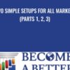 Two Simple Setups For All Markets (Parts 1, 2, 3) – Rob Hoffman