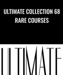 Ultimate Collection 68 Rare Courses - Dan Kennedy