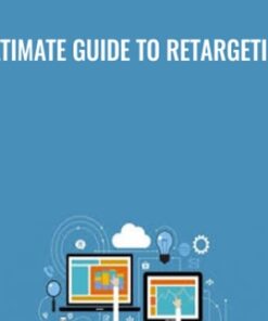 Ultimate Guide to Retargeting - Zaid Ammari
