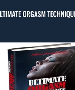 Ultimate Orgasm Techniques -  Adam Armstrong