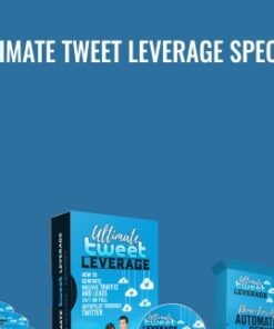 Ultimate Tweet Leverage Special - Todd and Leah Rea