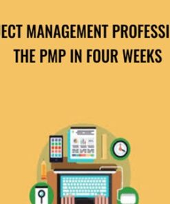Project Management Professional the PMP in Four Weeks - Umer Waqar,PMP