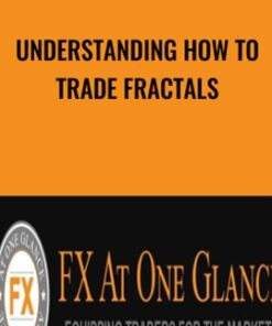 Understanding How To Trade Fractals - FX At One Glance