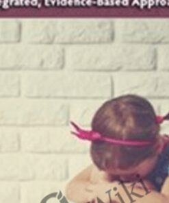 Understanding and Treating Traumatized Youth An Integrated, Evidence-Based Approach