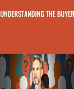 Understanding the Buyer - Grant Cardone
