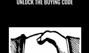 Unlock The Buying Code - Ken Ellsworth
