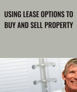 Using Lease Options to Buy and Sell Property - John Schaub