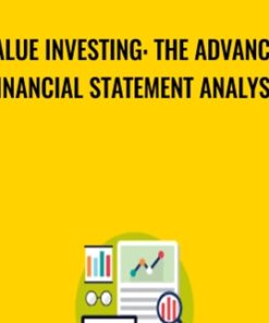 Value Investing: The Advanced Financial Statement Analysis