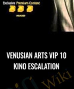 Venusian Arts VIP 10 Kino Escalation