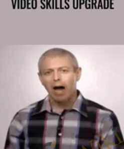 Video Skills Upgrade