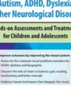 Vision Techniques for Eye Movement Disorders Associated with Autism, ADHD, Dyslexia & Other Neurological Disorders: Hands-on Assessments and Treatments for Children and Adolescents - Robert Constantine