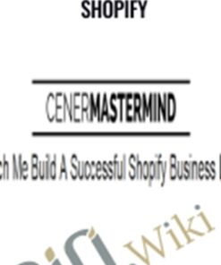 Watch Me Build Successful Shopify – Justin Cener