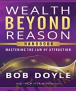 Wealth Beyond Reason Program - Bob Doyle