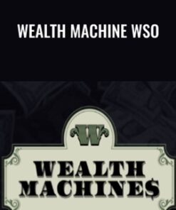 Wealth Machine WSO