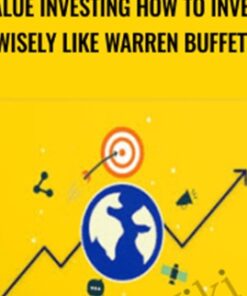 Value Investing How to Invest Wisely Like Warren Buffett – Wealthy Education