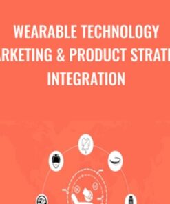 Wearable Technology Marketing & Product Strategy Integration