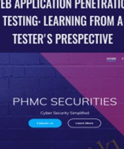 Web Application Penetration Testing: Learning from a Tester's Prespective - PHMC SECURITIES