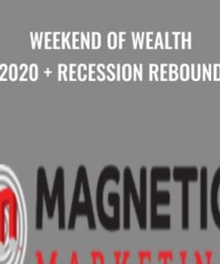 Weekend of Wealth 2020 + Recession Rebound – Dan Kennedy