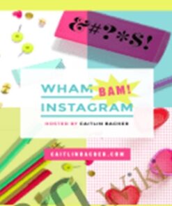 Wham Bam Instagram – Caitlin Bacher