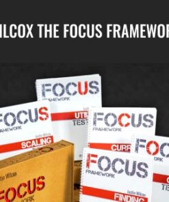 Wilcox The Focus Framework