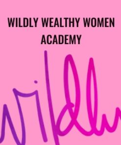 Wildly Wealthy Women Academy - Sandy Forster
