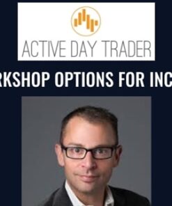 Workshop Options For Income - Activedaytrader - Jonathan Rose