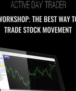 Workshop: The Best Way to Trade Stock Movement