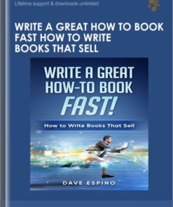 Write A Great How To Book Fast How To Write Books That Sell – Dave Espino