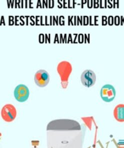 Write and Self-Publish a Bestselling Kindle Book on Amazon - Rob Cubbon