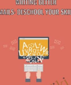 Writing Better Emails: deSchool Your Skills -  Ivanka Tabachuk