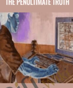 Writing Your Life – The Penultimate Truth – Dr. Joseph Riggio