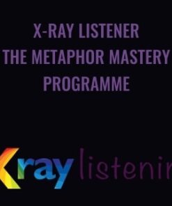 X-Ray Listener – The Metaphor Mastery Programme - Judy Rees