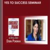 Yes to Success Seminar – Debra Poneman