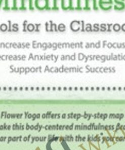 Yoga & Mindfulness Tools for the Classroom: Increase Engagement and Focus, Decrease Anxiety and Dysregulation, Support Academic Success - Argos Gonzalez