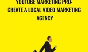 YouTube Marketing Pro: Create a Local Video Marketing Agency - Robert Scot