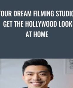 Your Dream Filming Studio: Get the Hollywood look at home - Kevin Shen
