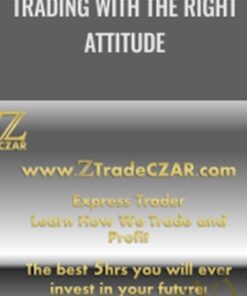 Trading with the right attitude – Ztradeczar