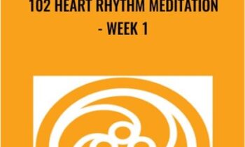 102 Heart Rhythm Meditation - week 1