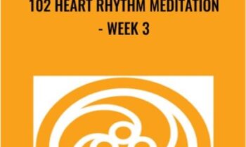 102 Heart Rhythm Meditation - week 3
