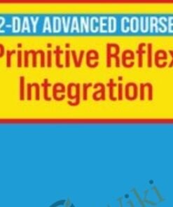 2-Day Advanced Course: Primitive Reflex integration - Karen Pryor