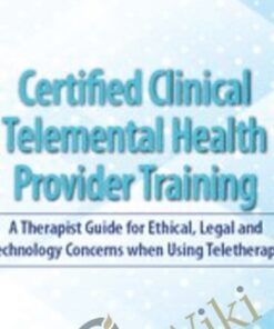 2-Day: Certified Clinical Telemental Health Provider Training: A Therapist Guide for Ethical, Legal and Technology Concerns when Using Teletherapy - Melissa Westendorf