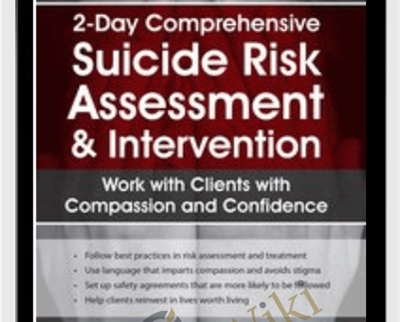 2-Day Comprehensive Suicide Risk Assessment & Intervention: Work with Clients with Compassion and Confidence - Sally Spencer-Thomas