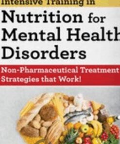 2-Day Intensive Training in Nutrition for Mental Health Disorders: Non-Pharmaceutical Treatment Strategies that Work! - Kristen Allott
