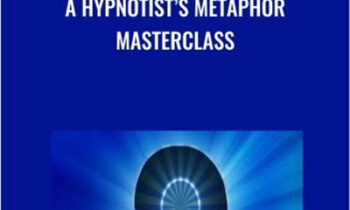 A Hypnotist’s Metaphor Masterclass - Judy Rees & Igor Ledochowski