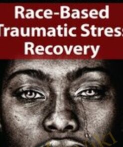 A Mind-Body Approach to Race-Based Traumatic Stress Recovery - Gail Parker