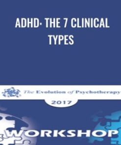 ADHD: The 7 Clinical Types - Daniel Amen