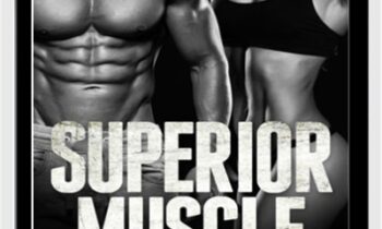 "Superior Muscle Growth" - AWorkoutRoutine.com