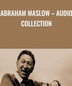 Abraham Maslow – Audio Collection