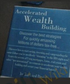 Accelerated Wealth Building – Richard Desich